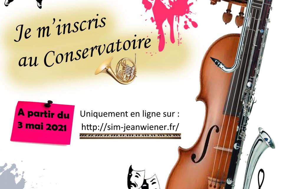 Affiche expliquant comment s'inscrire au conservatoire de musique pour 2021-2022. A partir du 3 mai 2021 uniquement en ligne sur http://sim-jeanwiener.fr