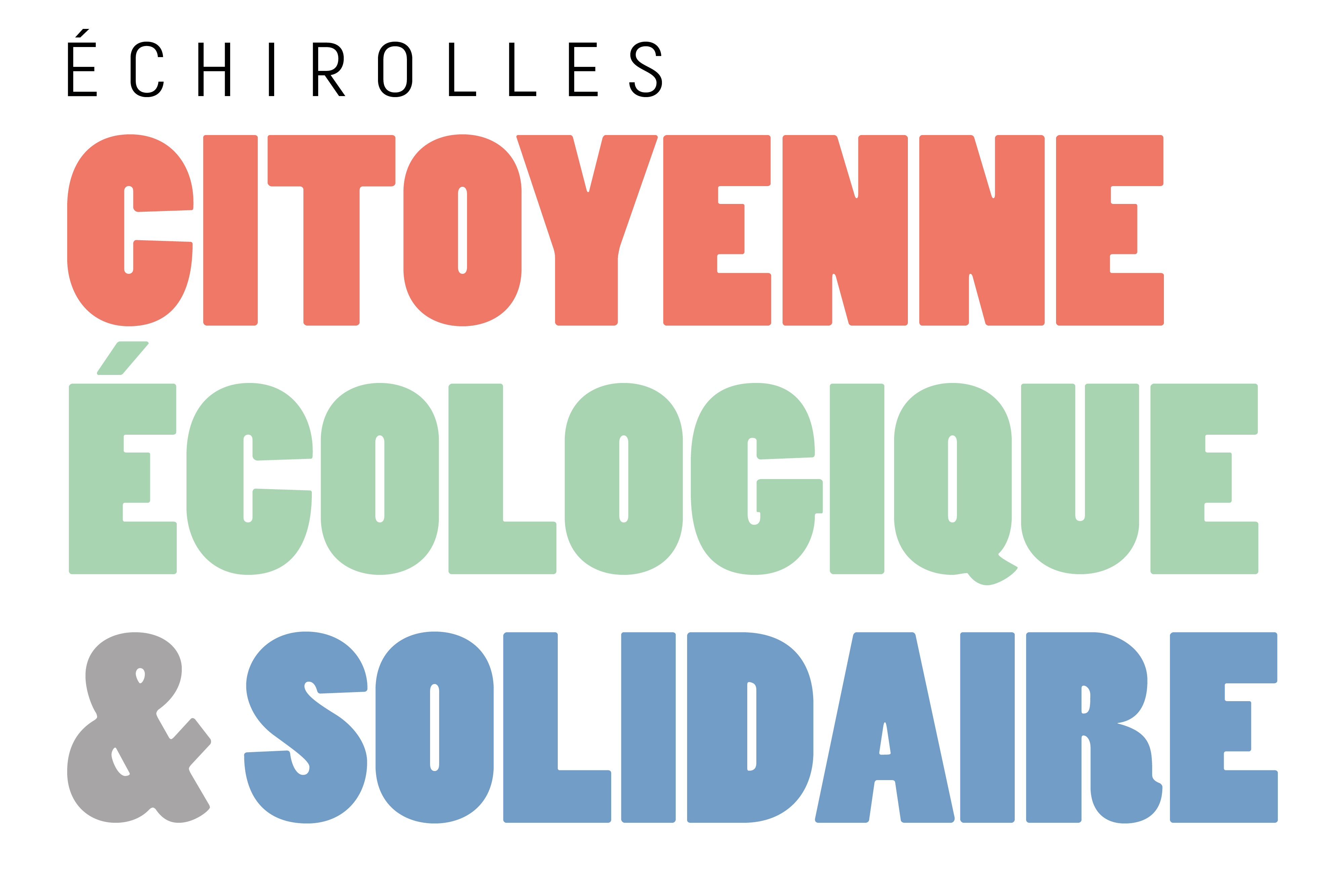Echirolles citoyenne écologique et solidaire Texte : "Echirolles citoyenne écologique et solidaire" écrit