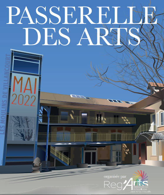 Photo des Moulins de Villancourt avec le titre de l'exposition : "Passerelle des Arts"