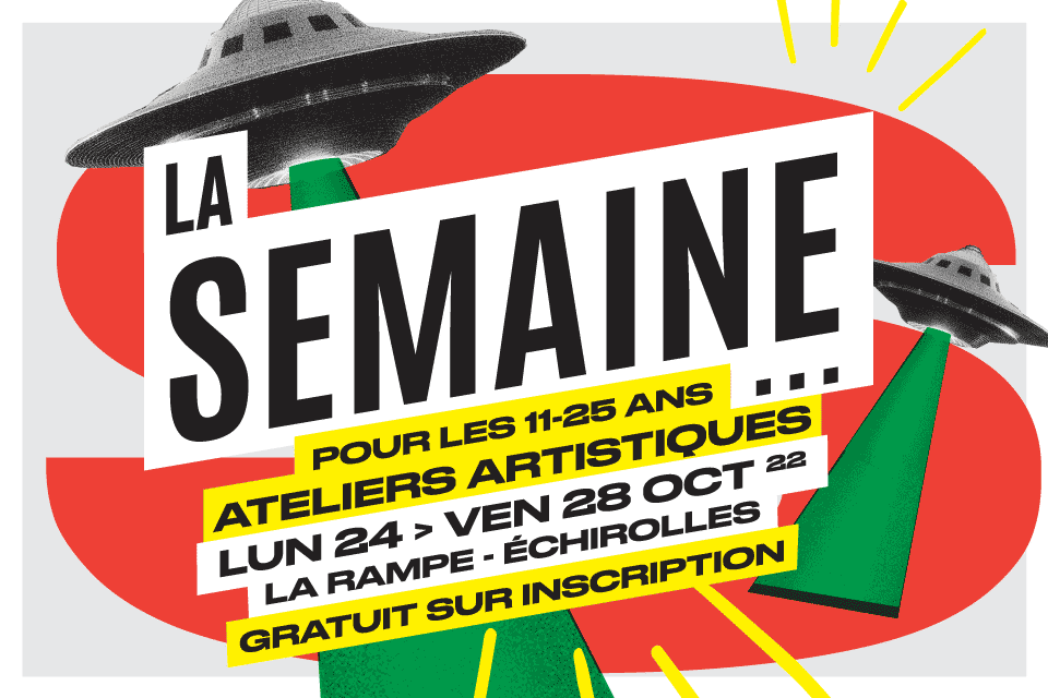 Image promotionnelle de La Semaine, avec soucoupes volantes et S en rouge en arrière plan et les infos principales au 1er plan