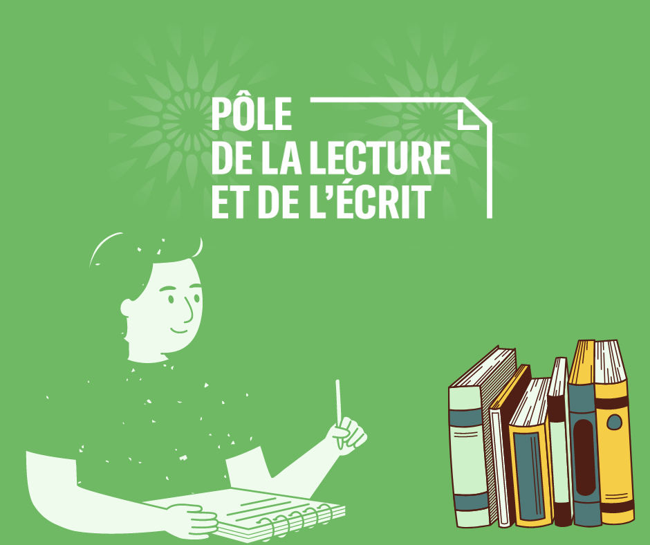 Pôle de la lecture et de l'écrit Pôle de la lecture et de l'écrit