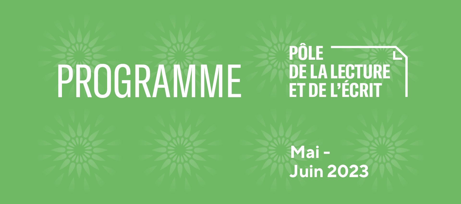 Slider du programme mai-juin 2023 du Pôle de la lecture et de l'écrit