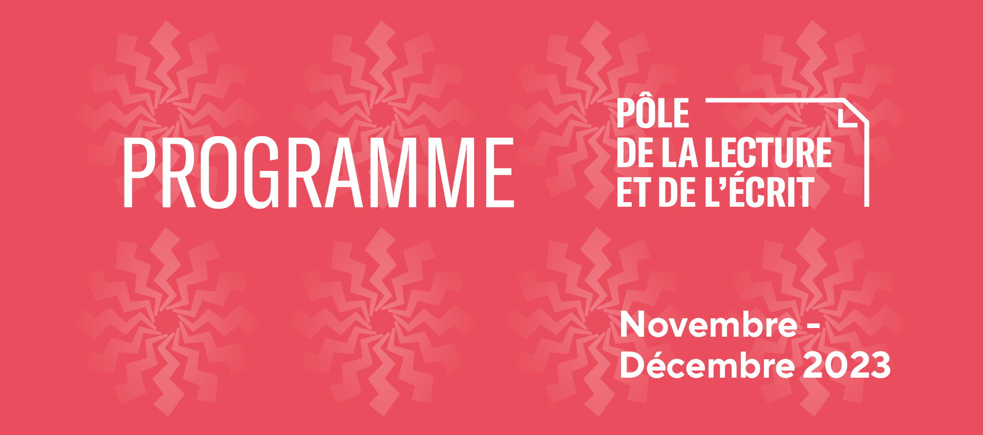 Slider d'illustration du programme novembre-décembre 2023 du Pôle de la lecture et de l'écrit