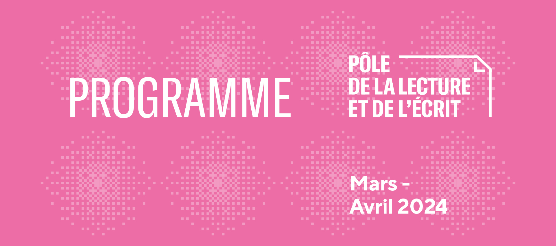 Visuel du programme de mars-avril, en rose avec le logo du PLE
