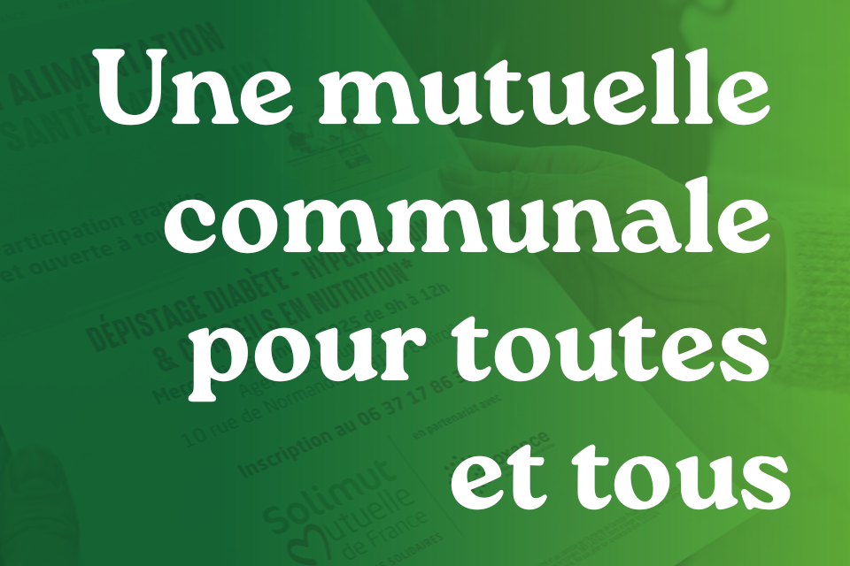 Mutuelle communale - Réunion publique Mutuelle communale - Réunion publique