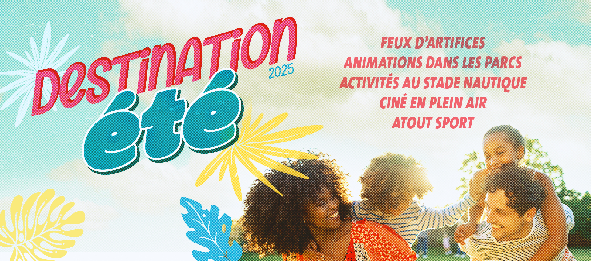Destination été 25