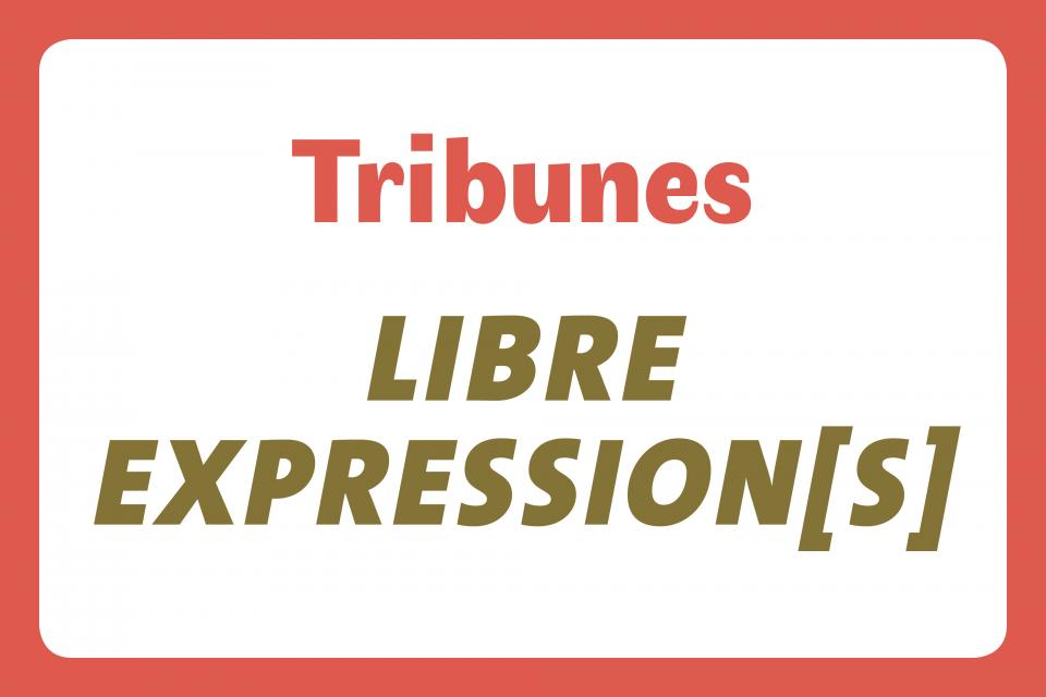Affiche mentionnant "Tribunes libre expressions".