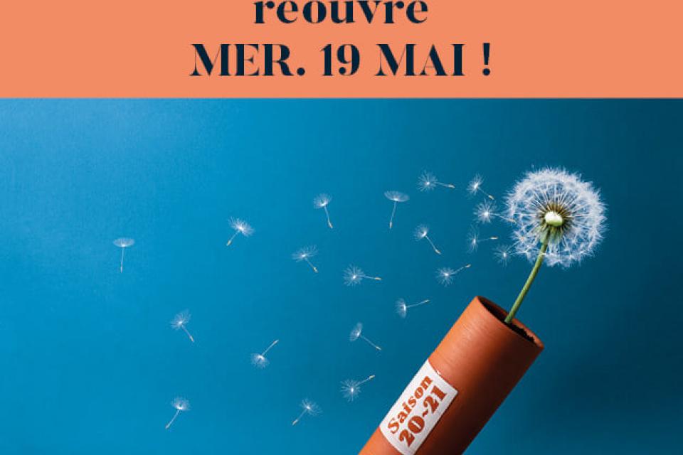 La Rampe La Ponatière réouvre ! Visuel annonçant la réouverture de La Rampe La Ponatière le mercredi 19 mai. Nous y voyons le visuel de la saison : un bâton de dynamite, la mèche est une fleur de pissenlit. Sur le bâton de dynamite il est écrit saison 20-21.