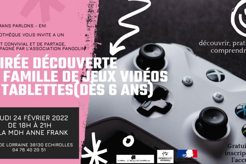 Les Ecrans parlons-en ! Soirée découverte de jeux et tablettes