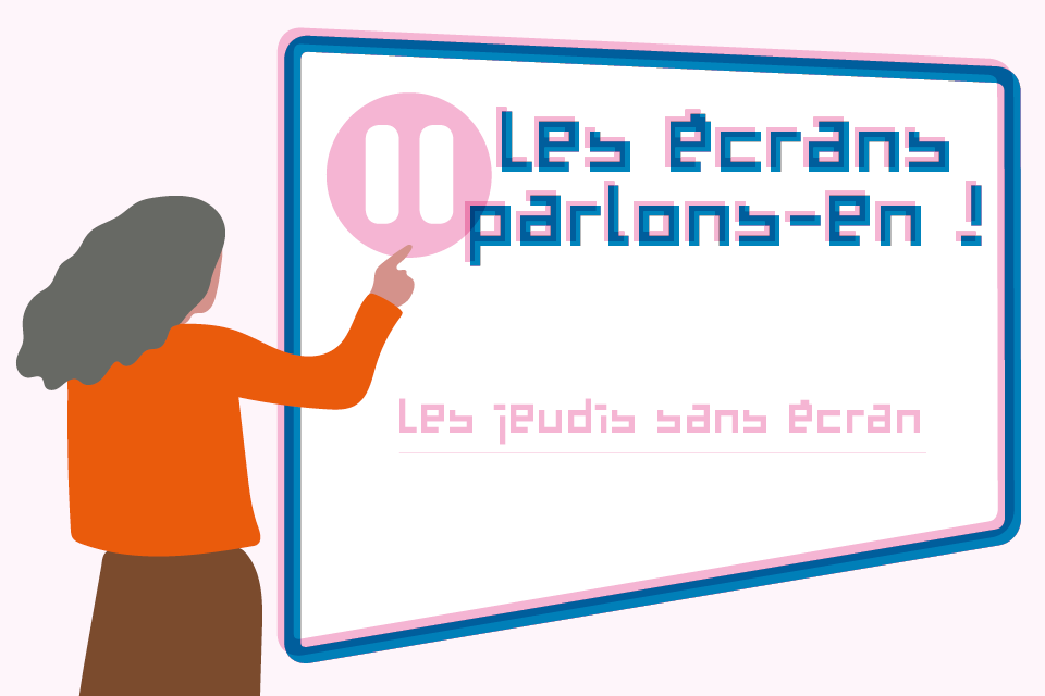 Illustration de l'initiative "Les écrans, parlons-en !"