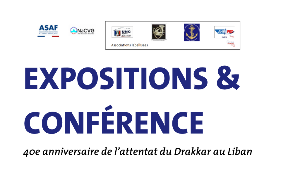 Affiche de l'événement avec le titre : Expositions et conférence sur les opérations extérieures  de la France à l’occasion du 40e  anniversaire de l’attentat  du Drakkar au Liban